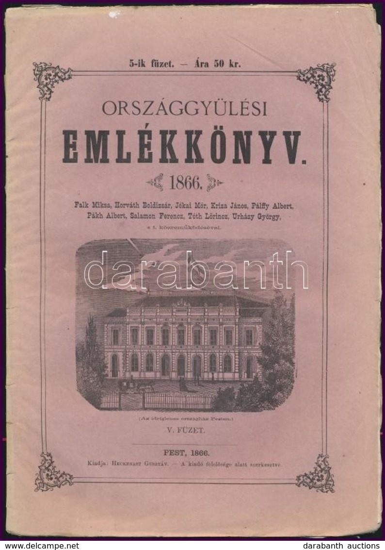 Országgyűlési Emlékkönyv 1866 V. Füzet. Falk Miksa, Jókai Mór, Kriza János, Pálffy Albert... Közreműködésével. Országgyű - Non Classés