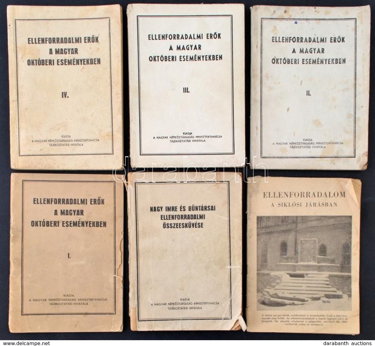 Ellenforradalmi Erők A Magyar Októberi Eseményekben I-IV+Nagy Imre és Bűntársai Ellenforradalmi összeesküvése. Bp.,é.n., - Sin Clasificación