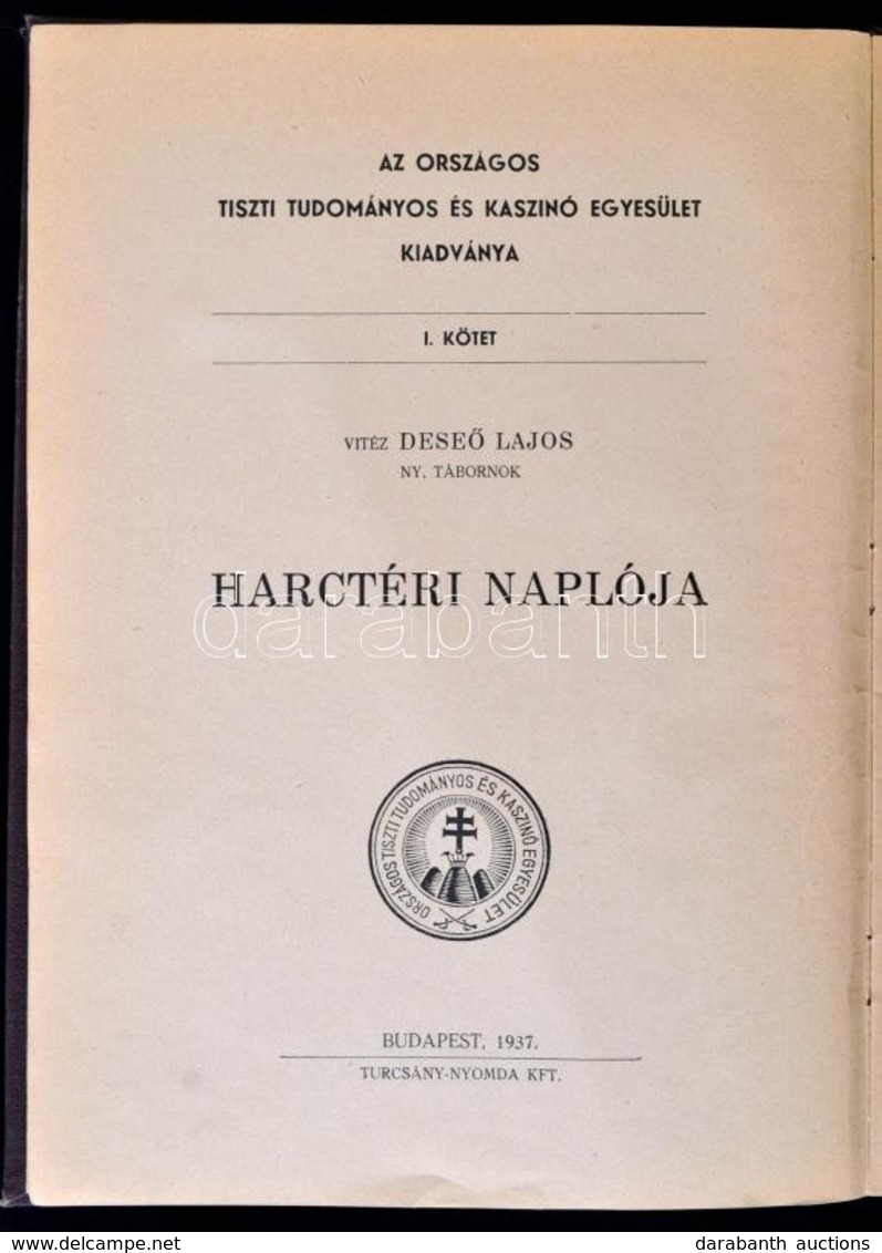 Deseő Lajos: Isten Nevében! Harctéri Naplóm. Kezdtem 1914 Aug. 1.. Bp. 1937. Orsz. Tiszti Tudományos és Kaszinó Egyesüle - Sin Clasificación