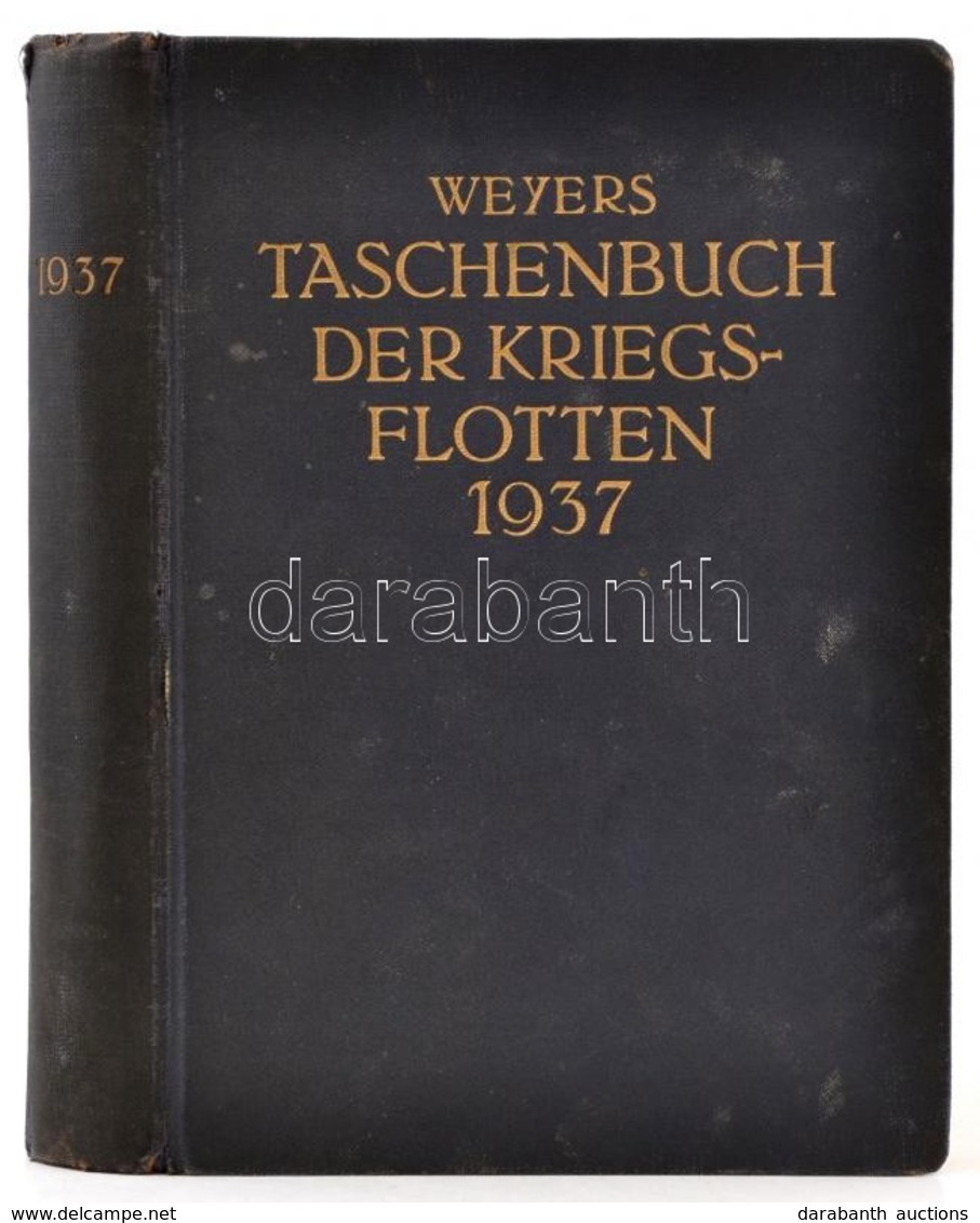 Weyers Taschenbuch Der Kriegsflotten XXXI. Jahrgang 1937. Szerk.: Alexander Bredt. München, 1937, J. F. Lehmanns Verlag, - Non Classés