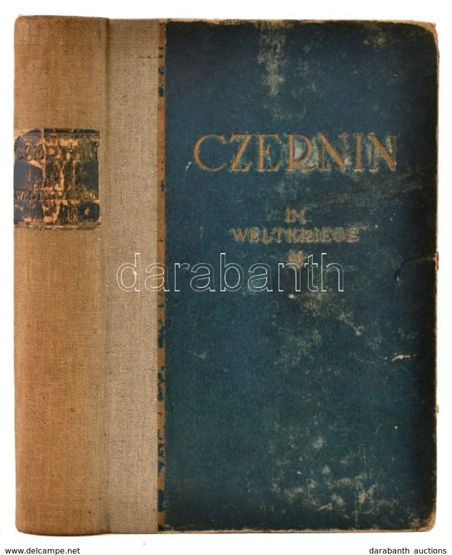 Ottokar Czernin: Im Weltkrieg. Berlin-Wien, 1919, Ullstein. Német Nyelven. Kiadói Kopott Félvászon-kötésben. - Sin Clasificación