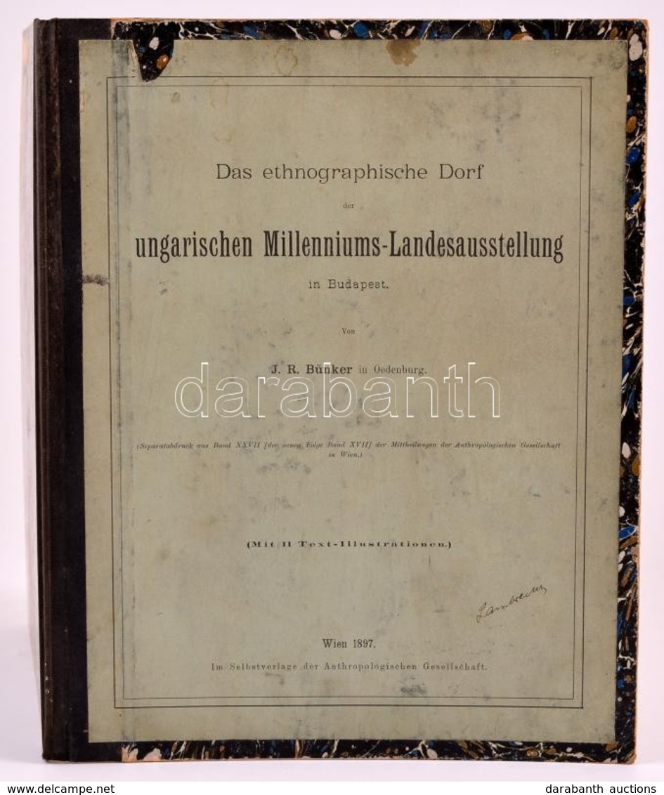 Johann Reinhard Bünker /  Bünker János Rajnárd (1863-1914): Das Etnographische Dorf Der Ungarischen Milleniums-Landausst - Non Classés