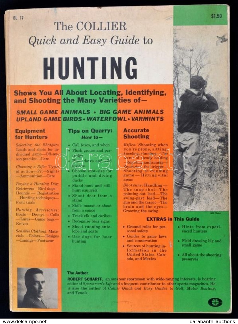 Robert Scharff: The Collier Quick And Easy Guide To Hunting. New York, 1963, Collier Books. Első Kiadás. Angol Nyelven.  - Sin Clasificación