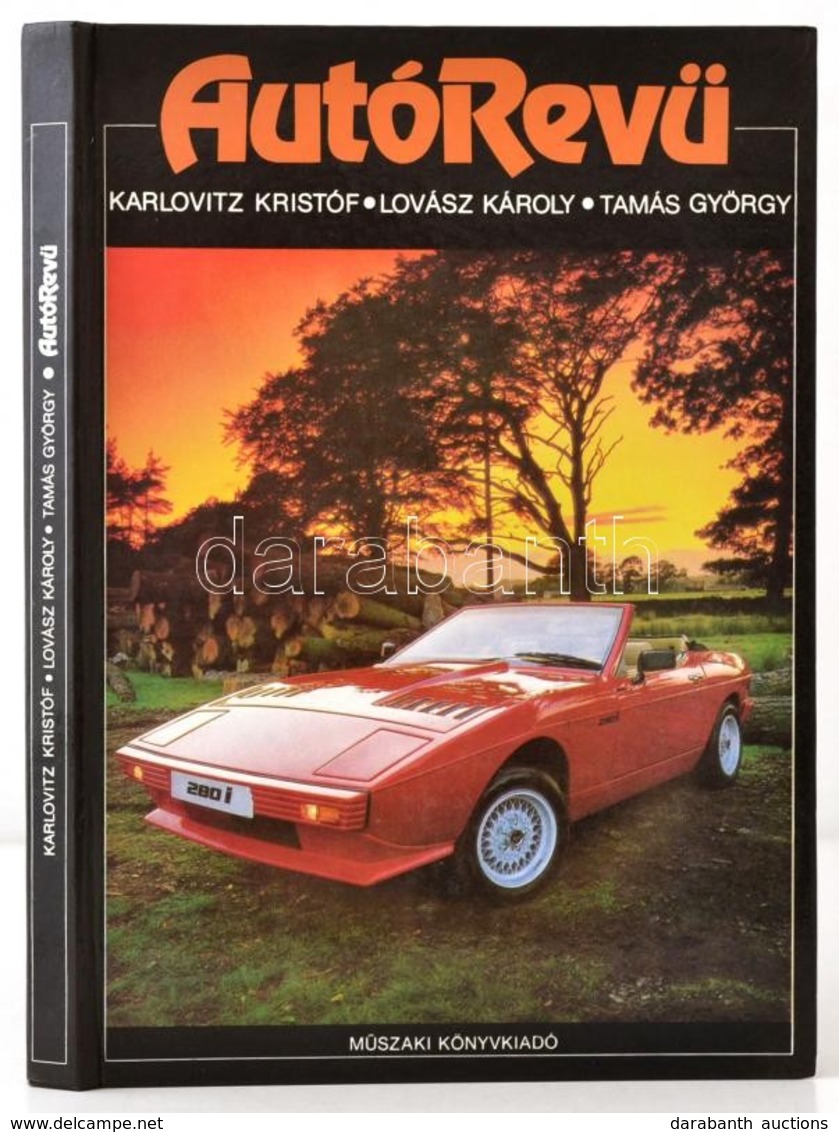Karlovitz Kristóf-Lovász Károly-Tamás György: Autórevű. Bp., 1986, Műszaki. Kiadói Kartonált Papírkötés. - Sin Clasificación
