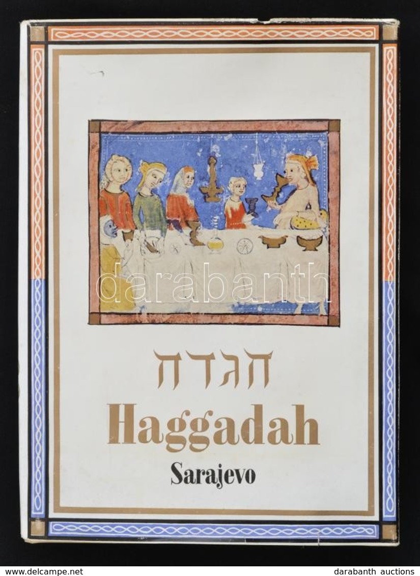 Die Haggadah Von Sarajevo. Einleitung Von Cecil Roth. Leipzig. 1963. VEB E. A. Seemann. 53 P + A Teljes Haggada Reprintj - Ohne Zuordnung