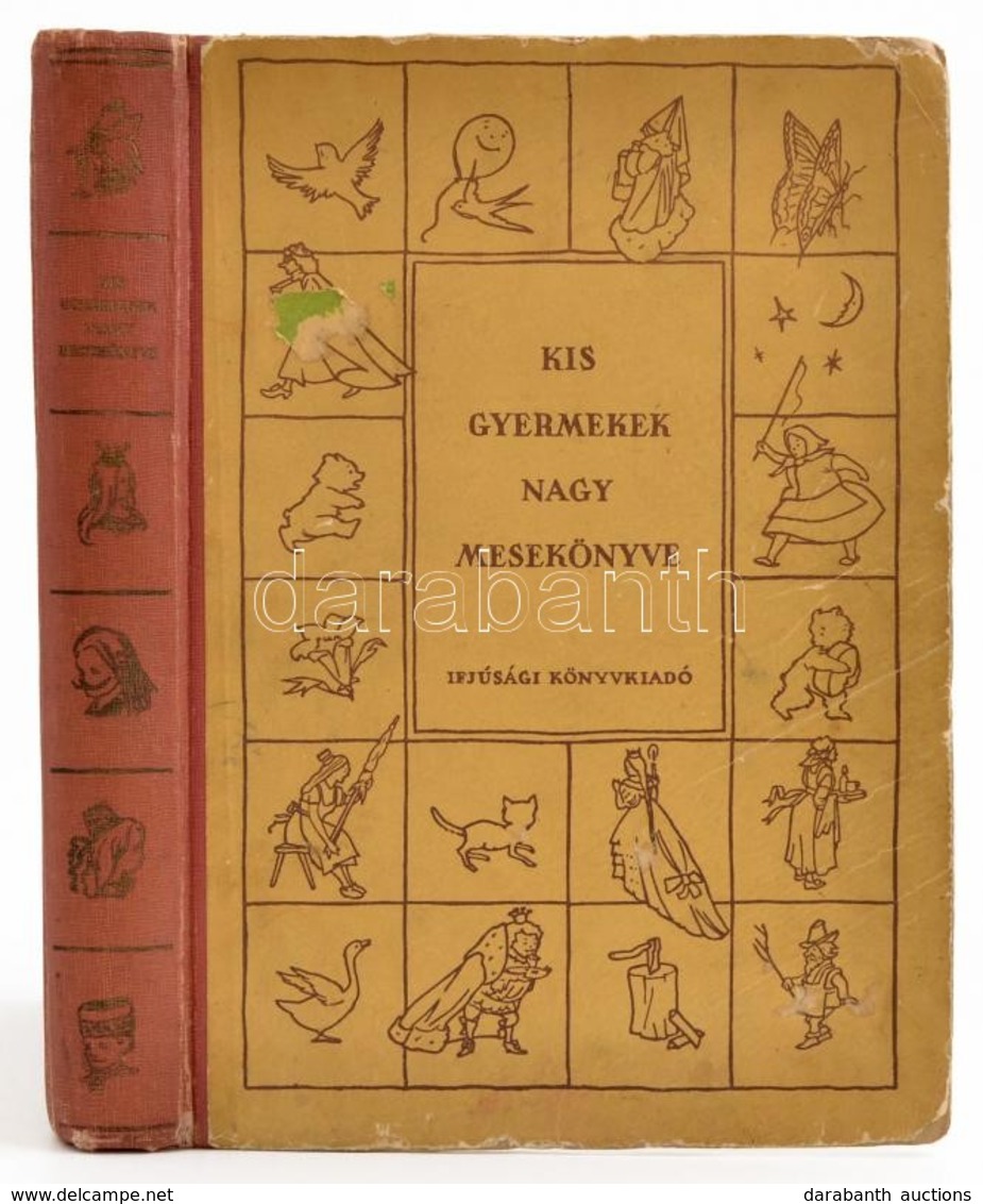 Kis Gyermekek Nagy Mesekönyve. Vál. T. Aszódi Éva. Róna Emy. Bp.,1955,Ifjúsági Könyvkiadó, 378 P.+16 T. Második Kiadás.  - Sin Clasificación