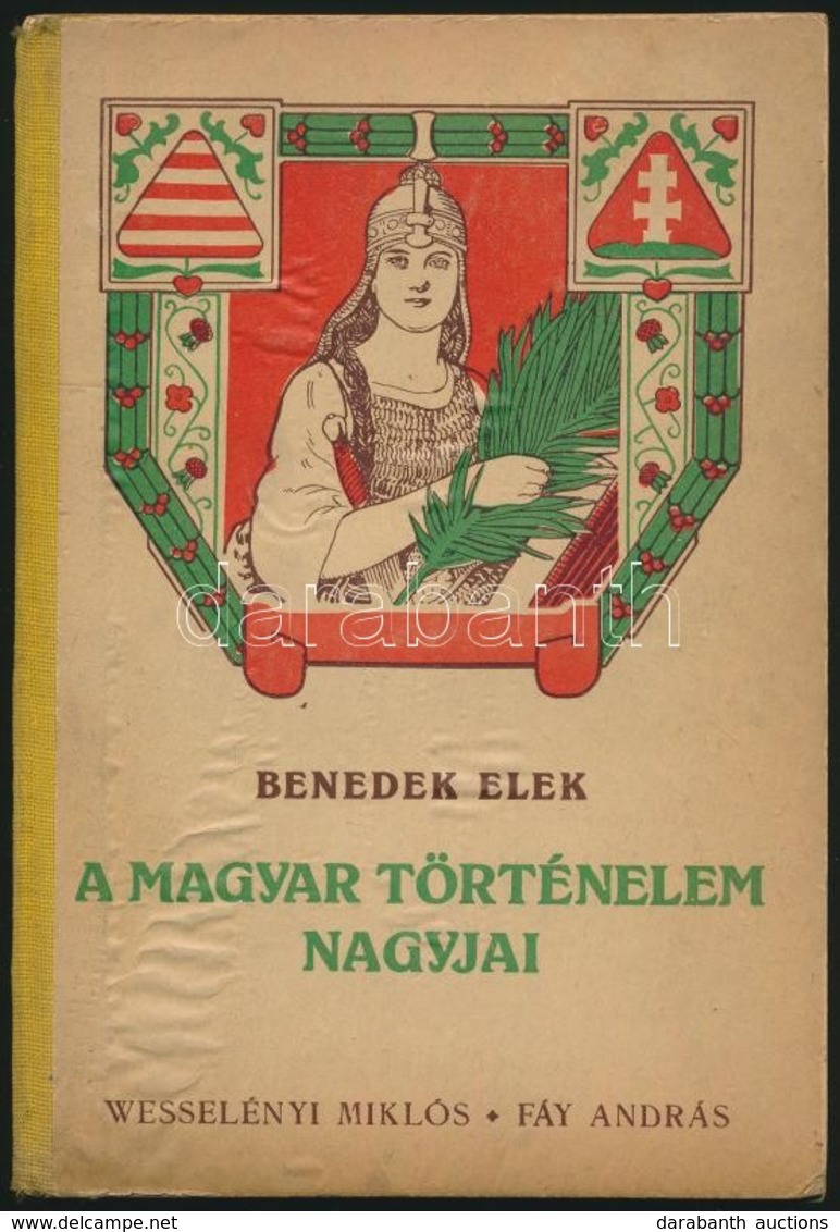 Benedek Elek: Nagy Magyarok élete. Wesselényi Miklós. Fáy András. Bp., 1914, Athenaeum, 111 P. Második Kiadás. Szövegköz - Non Classés