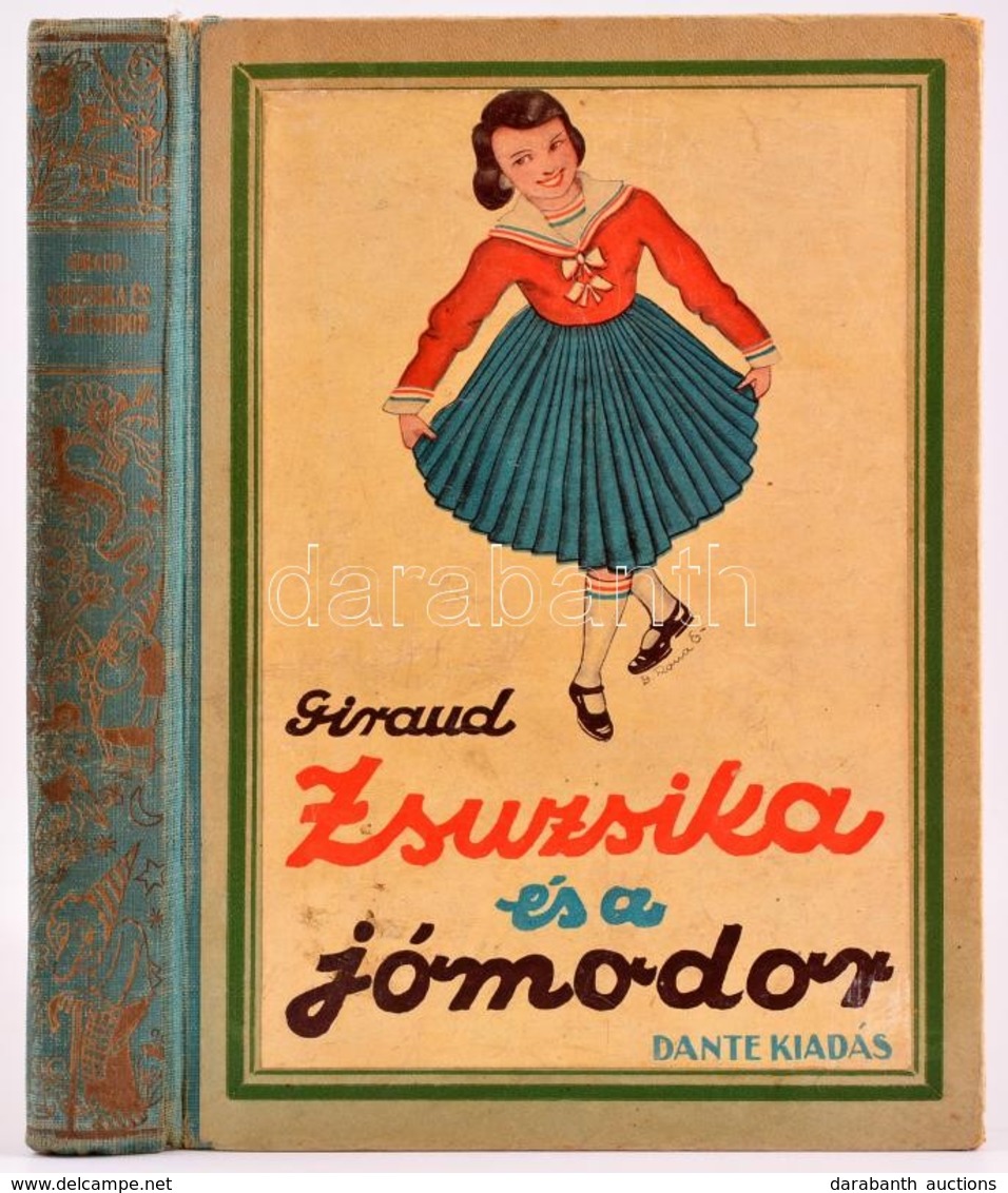 Mad H.-Giraud: Zsuzsika és A Jó Modor. D. Róna Emy Rajzaival. Fordította: Erdélyi Elly.  Bp.,1934, Dante. Első Kiadás. K - Non Classés