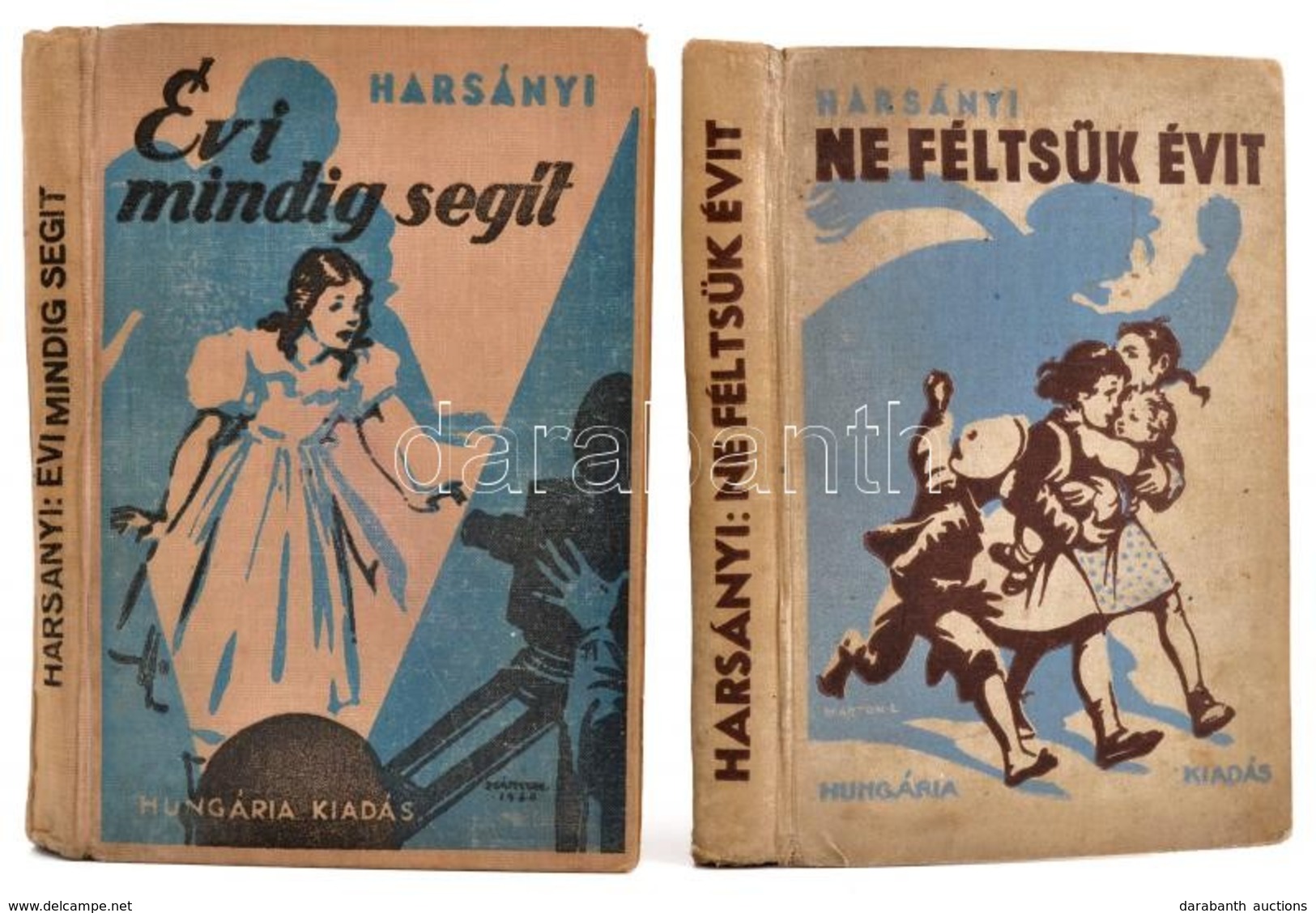 Harsányi Gréte: Évi Mindig Segít + Ne Felejtsük Évit. Bp., Hungária. Kiadói Egészvászon Kötés, Kopottas állapotban. - Non Classés