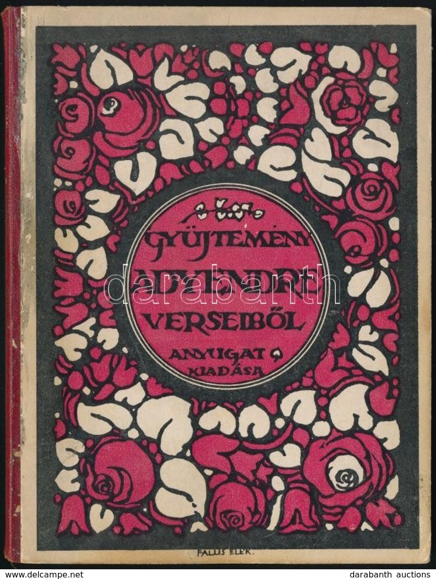 Ady Endre: Gyűjtemény Ady Endre Verseiből. Bp.,1918,Nyugat, (Világosság-ny.), 109+3 P. Falus Elek által Tervezett, Színe - Sin Clasificación