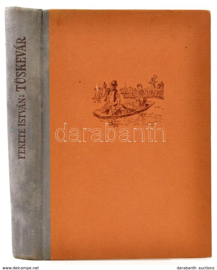 Fekete István: Tüskevár. Regény. Szecskó Tamás Rajzaival. Bp.,1960, Móra. Második Kiadás. Kiadói Félvászon-kötés, Kissé  - Non Classés