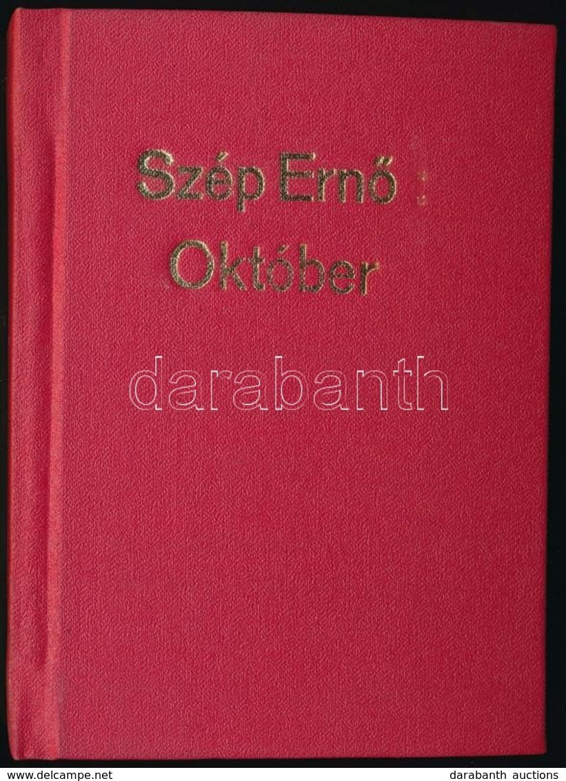 Szép Ernő: Október. Első Kiadás. Bp., 1919, Rózsavölgyi és Társa. Átkötött Modern Egészvászon-kötésben. - Sin Clasificación