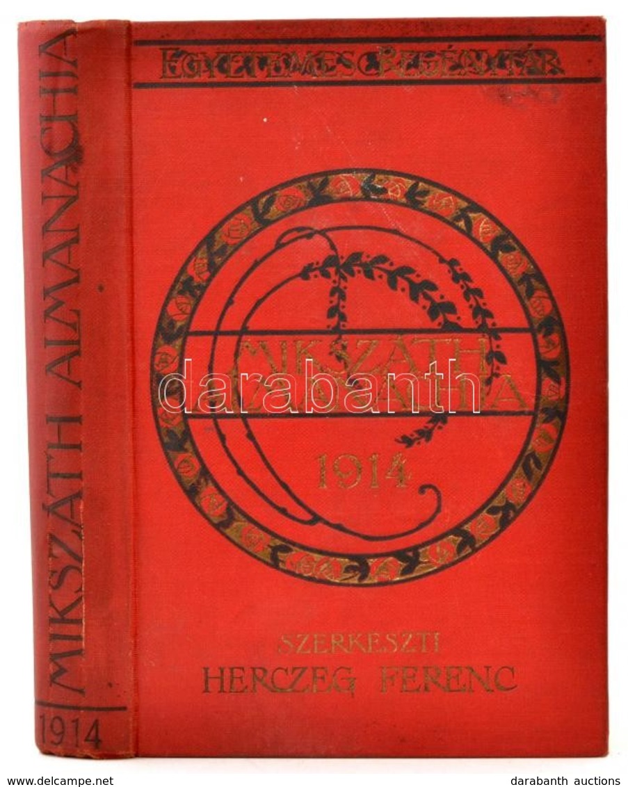 Egyetemes Regénytár. Mikszáth Almanach Az 1914. évre. Szerk.: Herczeg Ferenc. Bp., 1914, Singer és Wolfner. Kiadói Arany - Sin Clasificación