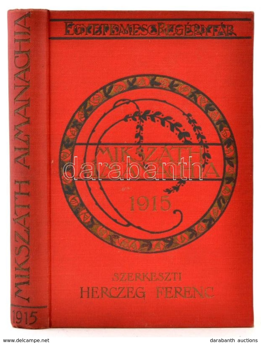 Egyetemes Regénytár. Mikszáth Almanach Az 1915. évre. Szerk.: Herczeg Ferenc. Bp., 1915, Singer és Wolfner. Kiadói Arany - Non Classés