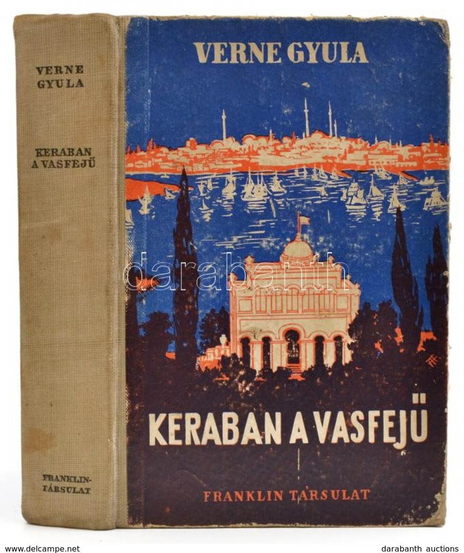 Verne Gyula: Kéraban, A Vasfejű. (Két Kötet Egyben.) Fordították: György Aladár és Illésy Piroska. Bp., é.n, Franklin. K - Non Classés