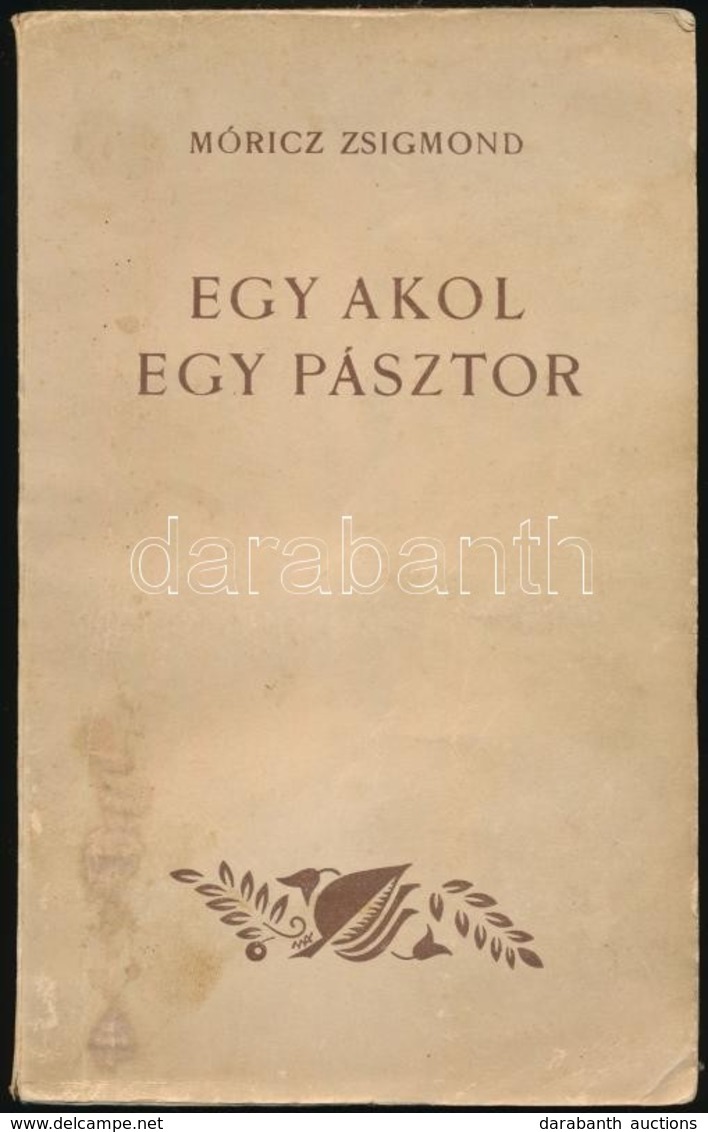 Móricz Zsigmond: Egy Akol, Egy Pásztor. Elbeszélések. Bp.,(1940), Athenaeum. Kiadói Papírkötés, Kissé Foltos Borítóval. - Sin Clasificación