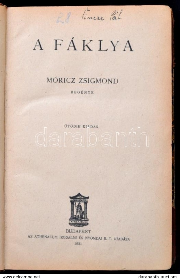 Móricz Zsigmond: A Fáklya. Bp.,1921, Athenaeum, 262 P. Ötödik Kiadás. Átkötött Félbőr-kötés, Kopott Borítóval. - Non Classés