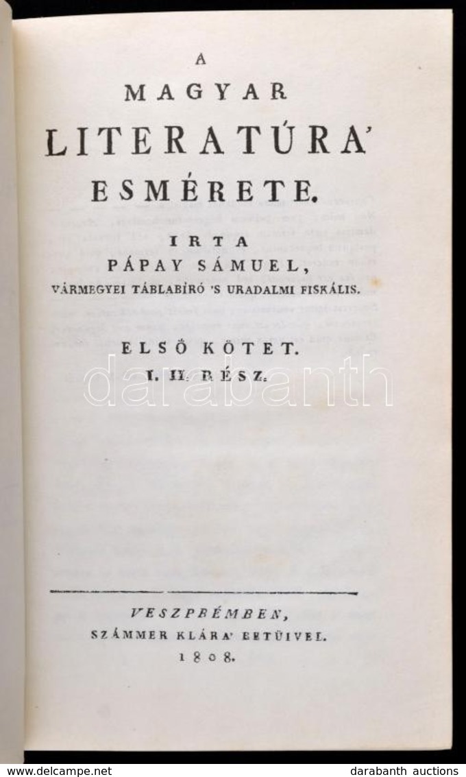 Pápay Sámuel: A Magyar Literatúra Esmérete I-II. Veszprém, 1808 (Reprint, 1986). Műbőr Kötésben - Sin Clasificación