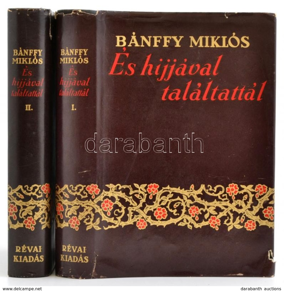 Gróf Bánffy Miklós: És Hijjával Találtattál... I-II. Bp., 1937, Révai. Kiadói Egészvászon Kötés, Sérült Papír Védőborító - Sin Clasificación