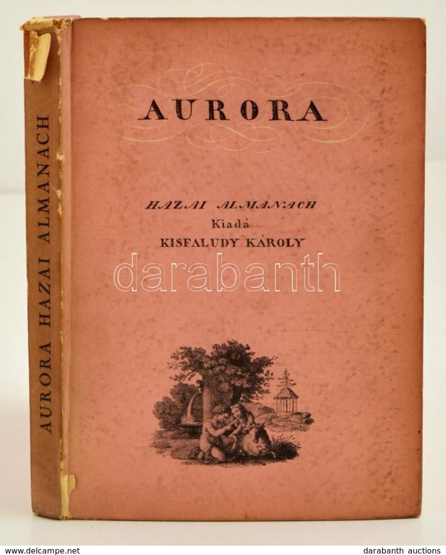 Aurora. Hazai Almanach 1822-1831. Összeáll. és Bev.: Kenyeres Imre. Bp., 1938, Officina. Illusztrált Kiadói Kartonkötésb - Sin Clasificación