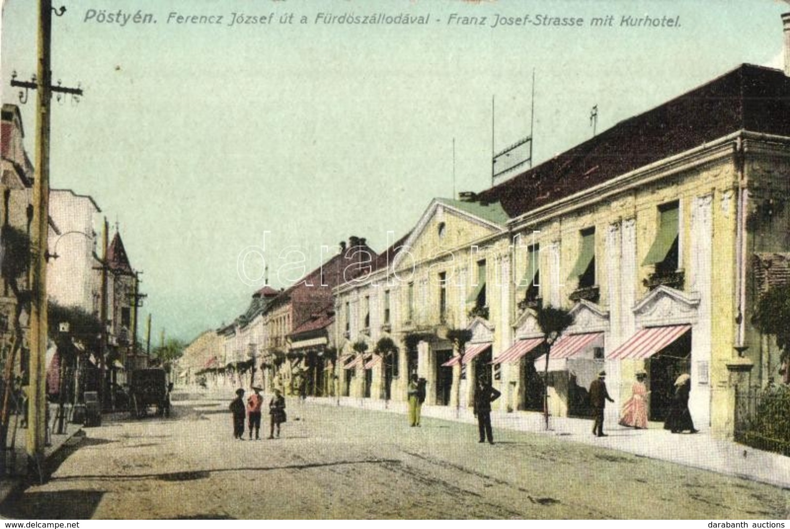 T2 1916 Pöstyén, Pistyan, Piestany; Franz Josef Strasse Mit Kurhotel / Ferenc József út A Fürdőszállodával / Street View - Sin Clasificación