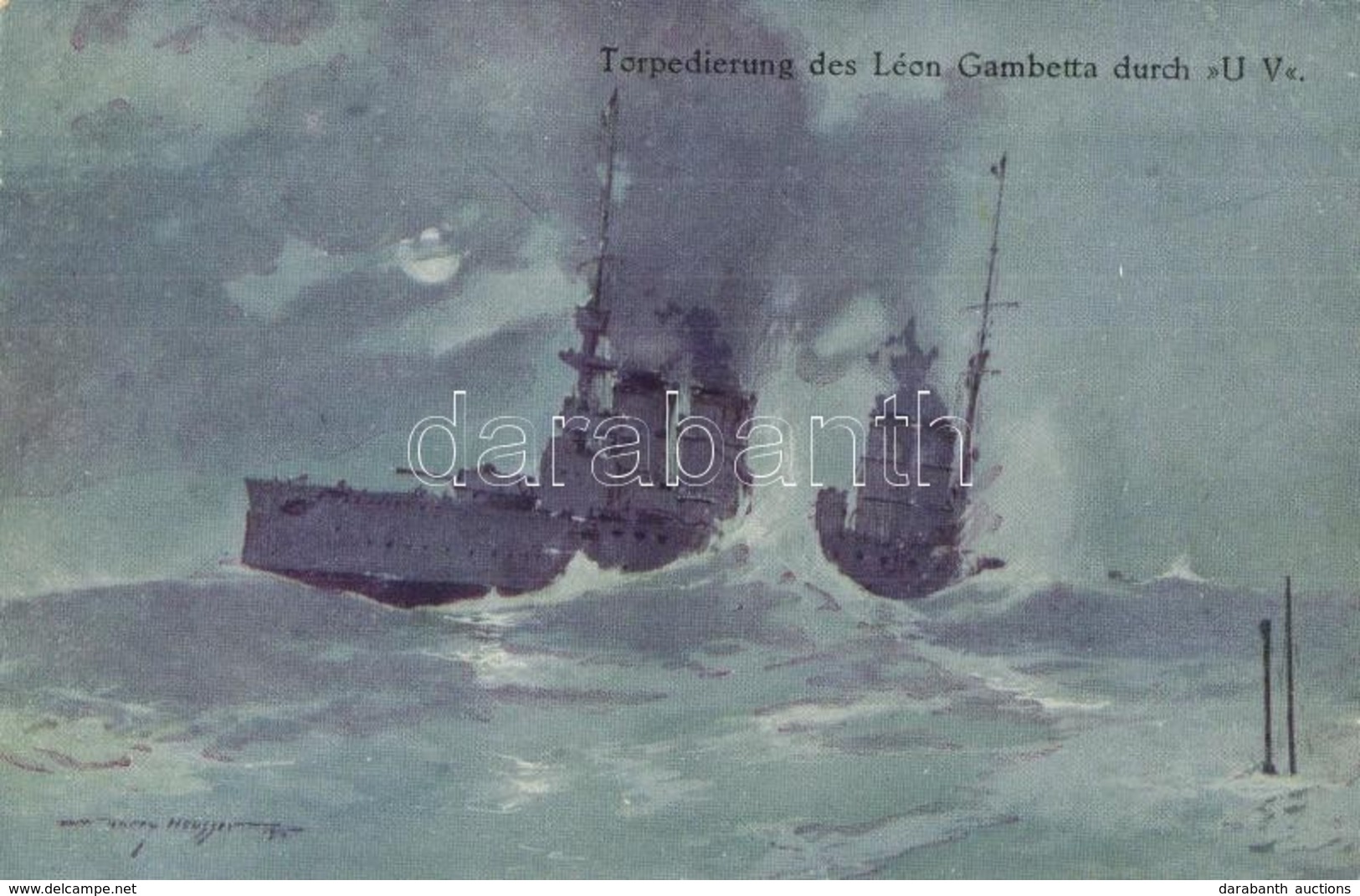 ** T2/T3 Torpedierung Des 'Leon Gambetta' Durch 'U-V' K.u.K. Kriegsmarine / Az Osztrák-magyar U 5 Tengeralattjáró által  - Unclassified