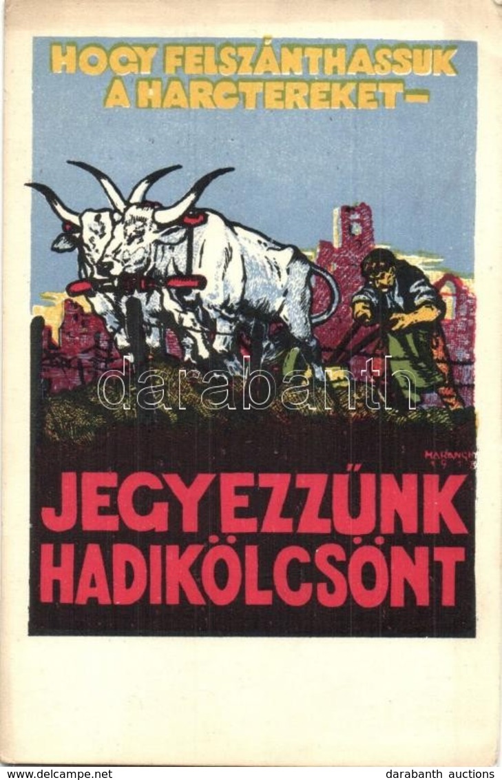 T2/T3 1918 Hogy Felszánthassuk A Harctereket, Jegyezzünk Hadikölcsönt! / WWI Hungarian Military Loan Propaganda Art Post - Sin Clasificación