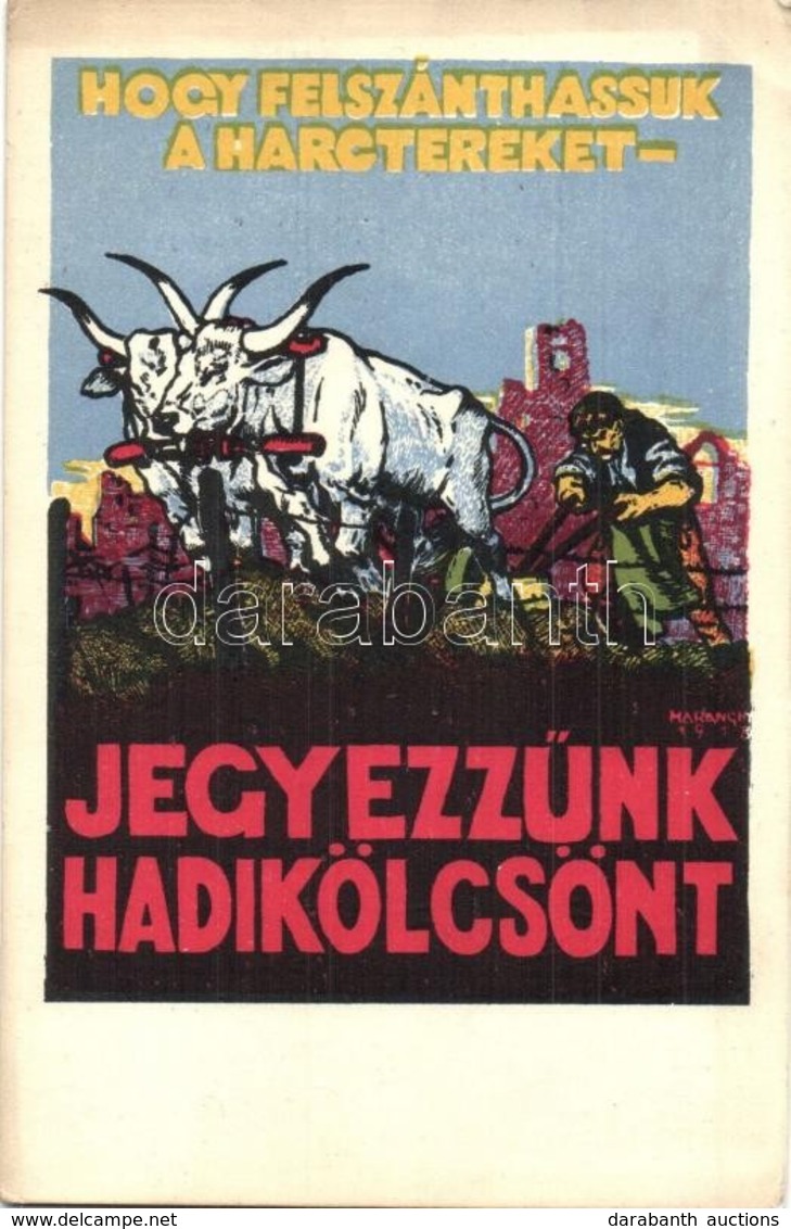 T2/T3 1918 Hogy Felszánthassuk A Harctereket, Jegyezzünk Hadikölcsönt! / WWI Hungarian Military Loan Propaganda Art Post - Non Classés