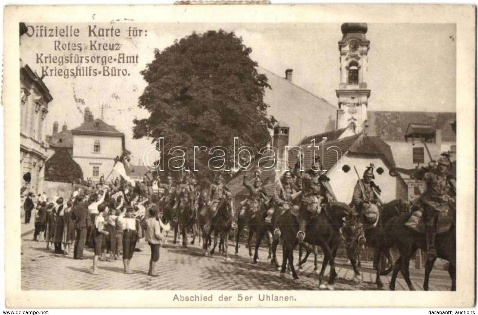 T2/T3 Abschied Der 5er Uhlanen. Rotes Kreuz, Kriegshilfsbüro / WWI Austro-Hungarian K.u.K. Military, Farewell To The Ula - Sin Clasificación