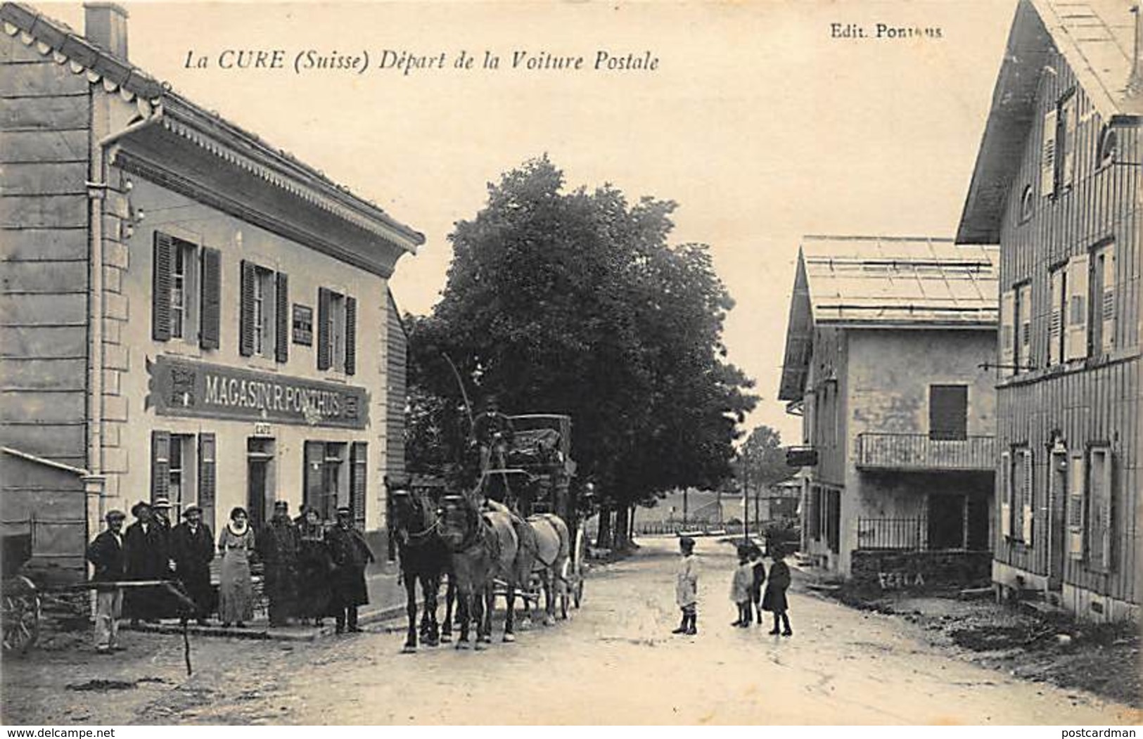 LA CURE (VD) - Départ De La Voiture Postale, Magasin R. Ponthus - Ed. Ponthus. - Autres & Non Classés