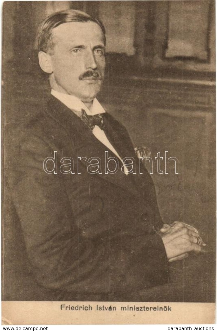 ** T2/T3 Friedrich István Miniszterelnök / Prime Minister Of Hungary For Three Months Between August And November In 191 - Sin Clasificación