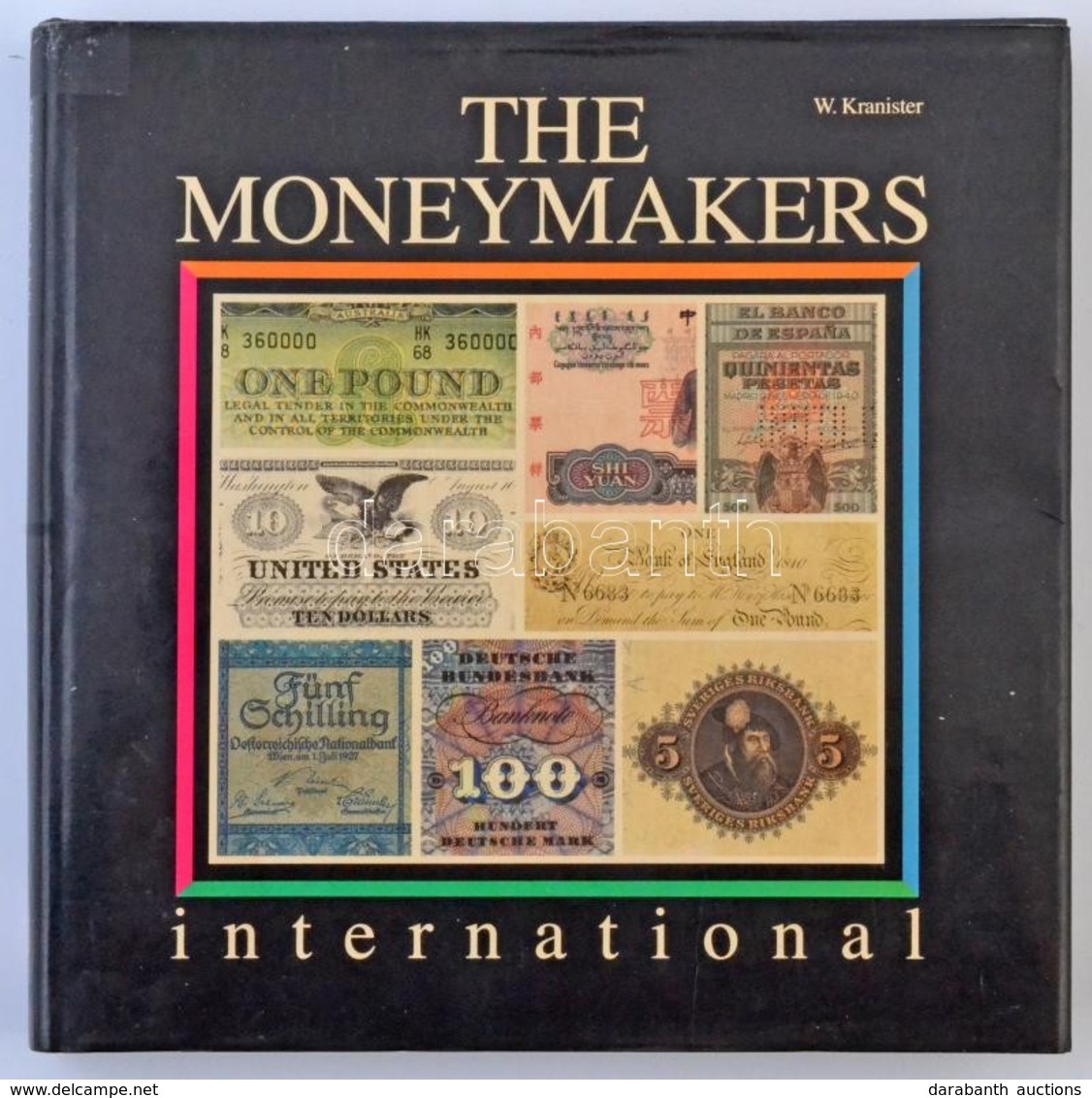 Willibald Karnister: The Moneymakers International. Black Bear Publishing, Cambridge, 1989. Használt, Jó állapotban, Kül - Sin Clasificación