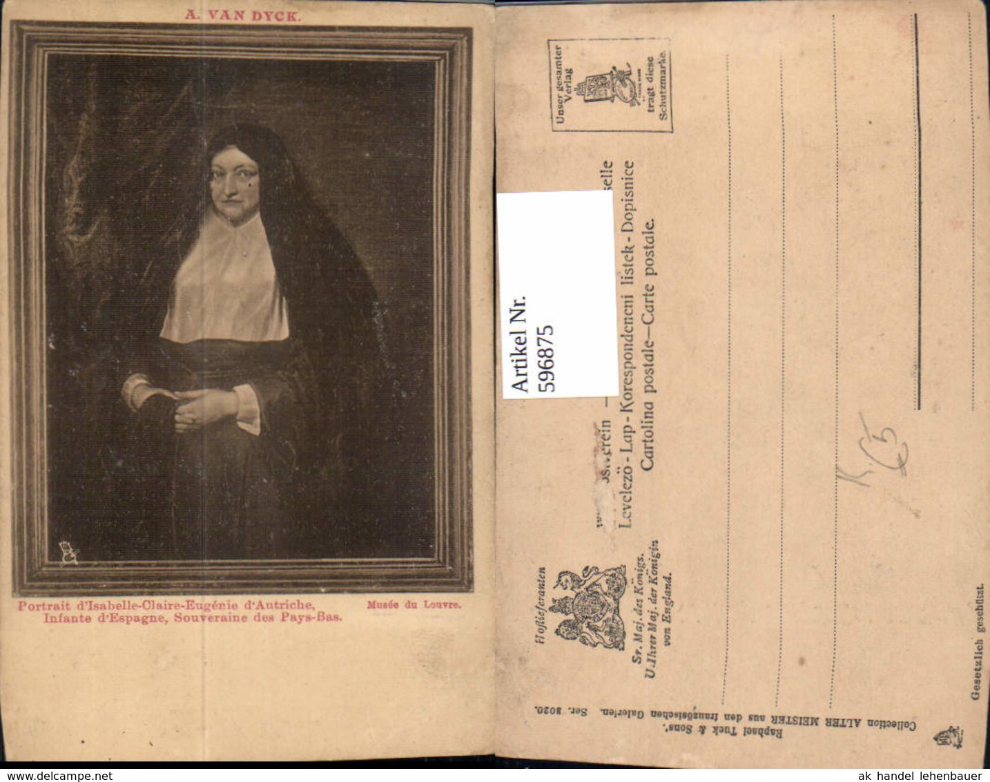 596875,K&uuml;nstler Ak A. Van Dyck Portrait D Isabelle-Claire-Eugenie D Autriche Adel Mon - Königshäuser