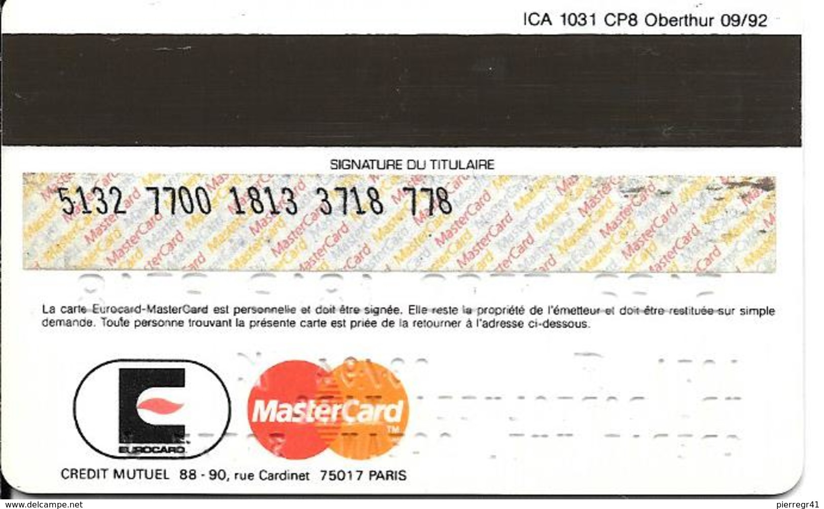 -CARTE+-PUCE-MAGNETIQUE-CB-CREDIT CREDIT MUTUEL -MASTERCARD-09/94--ICA- 1031-CP8-OBERTHUR-09/92TBE-RARE - Cartes Bancaires Jetables