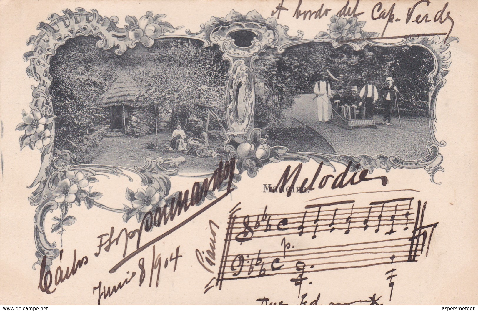 MADEIRA. VOYAGEE 1904 AU BORD DU "CAP VERT". AVEC SIGNATURE ET MELODIE PORTE  - BLEUP - Madeira