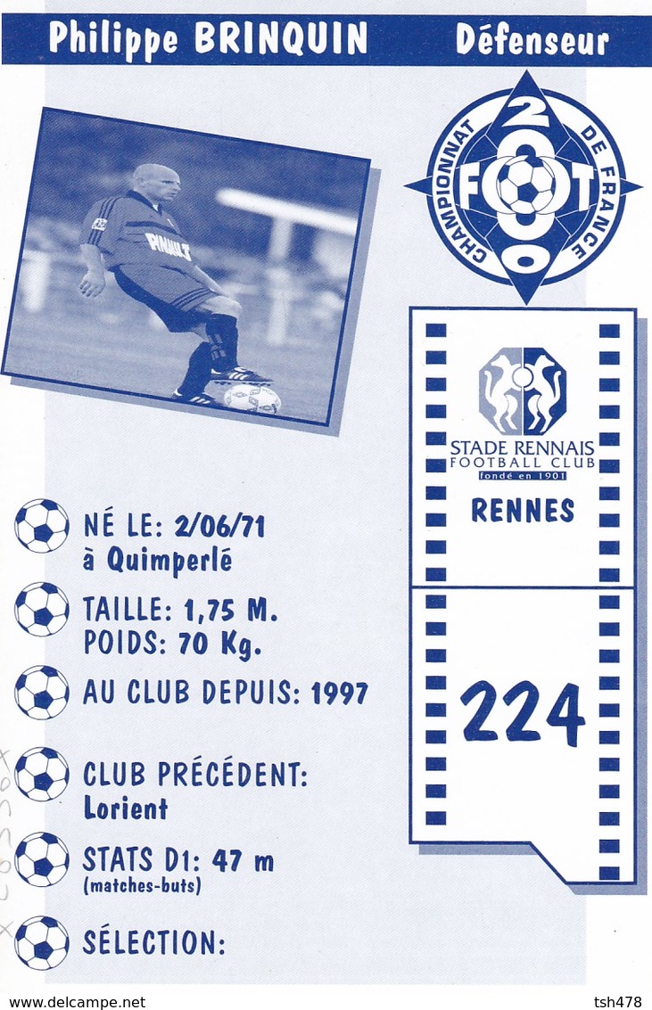 FOOTBALL--RENNES--Philippe BRINQUIN--défenseur---championnat 2000---carte PUB--voir  2 Scans - Football