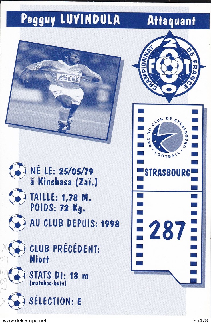 FOOTBALL--STRASBOURG--Pegguy LUYINDULA--Attaquant---championnat 2000---carte PUB--voir  2 Scans - Football