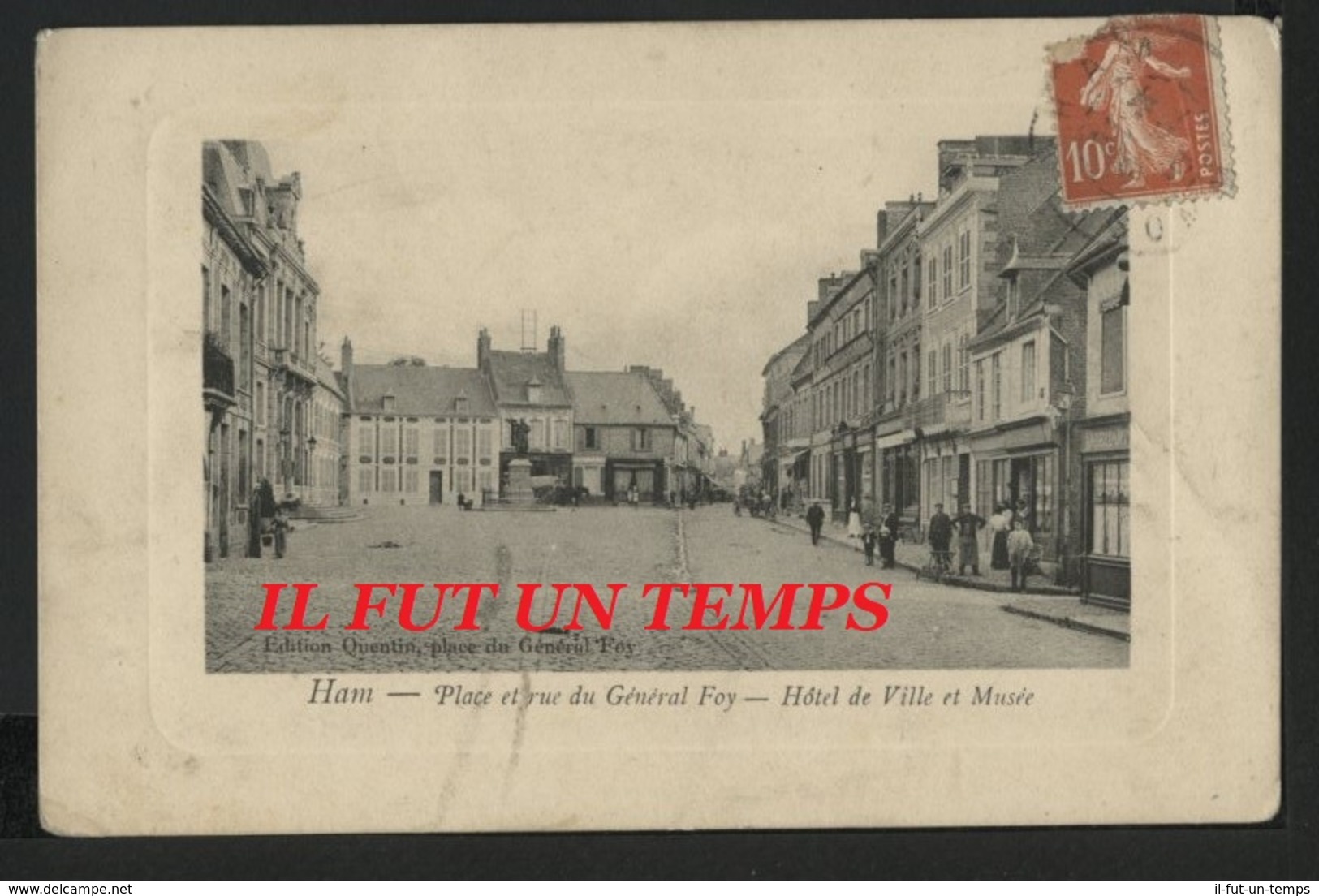 80 HAM - Place Et Rue Du Général FOY - Hôtel De Ville Et Mairie - PLACE AVANT SA DESTRUCTION - RARE - Ham