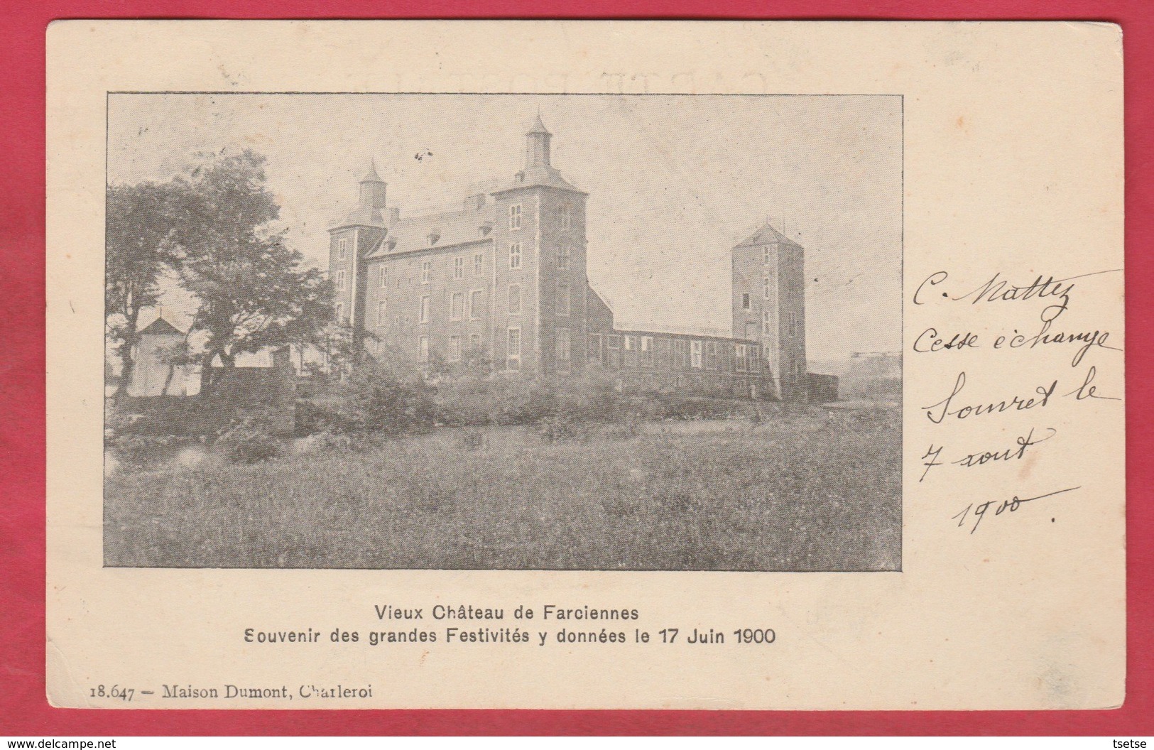 Farciennes - Vieux Château ... Souvenir Des Grandes Festivités Y Données Le 17 Juin 1900 ( Voir Verso ) - Farciennes
