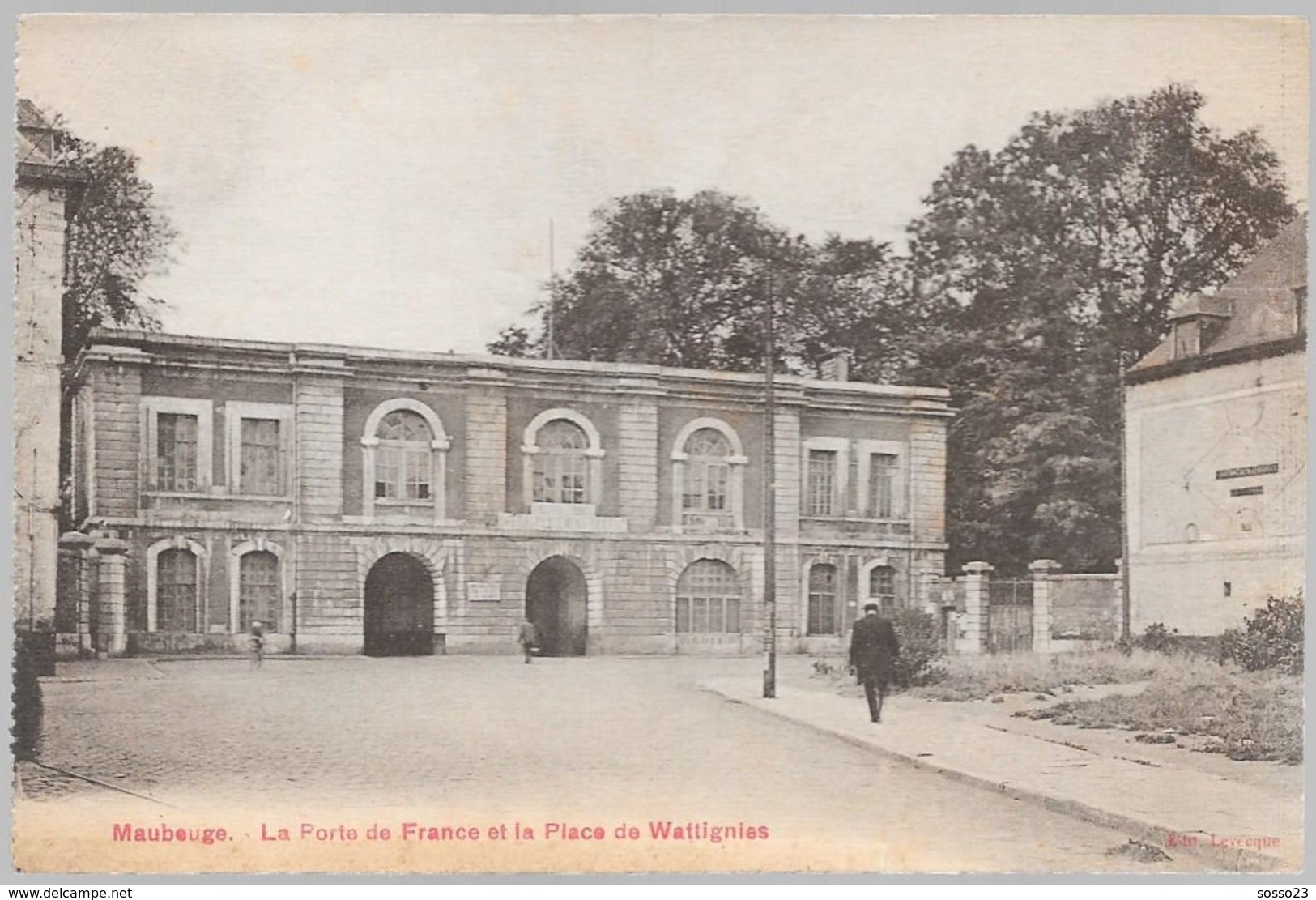 MAUBEUGE La Porte De France Et La Place De Wattignies 1926 - Maubeuge