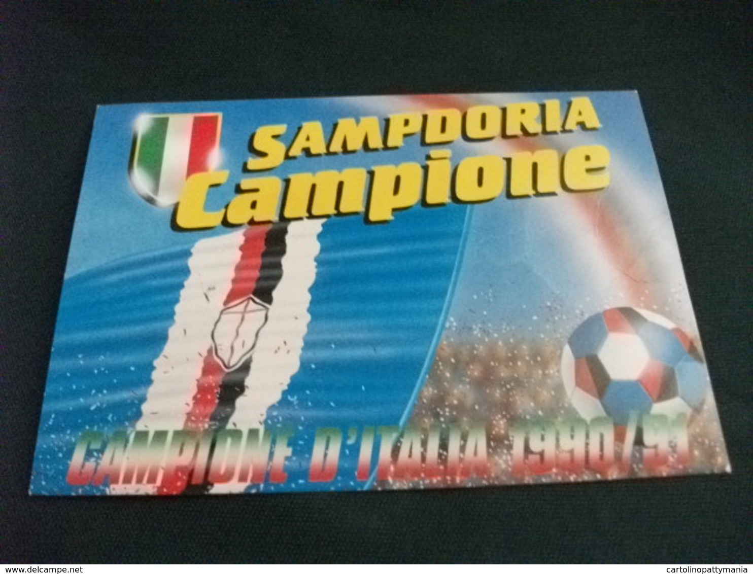 CALCIO  SAMPDORIA  CAMPIONE D'ITALIA 1990 91 BANDIERA PALLONE ANNULLO 27 5 91 CAMPIONE NAZIONALE DI CALCIO - Calcio