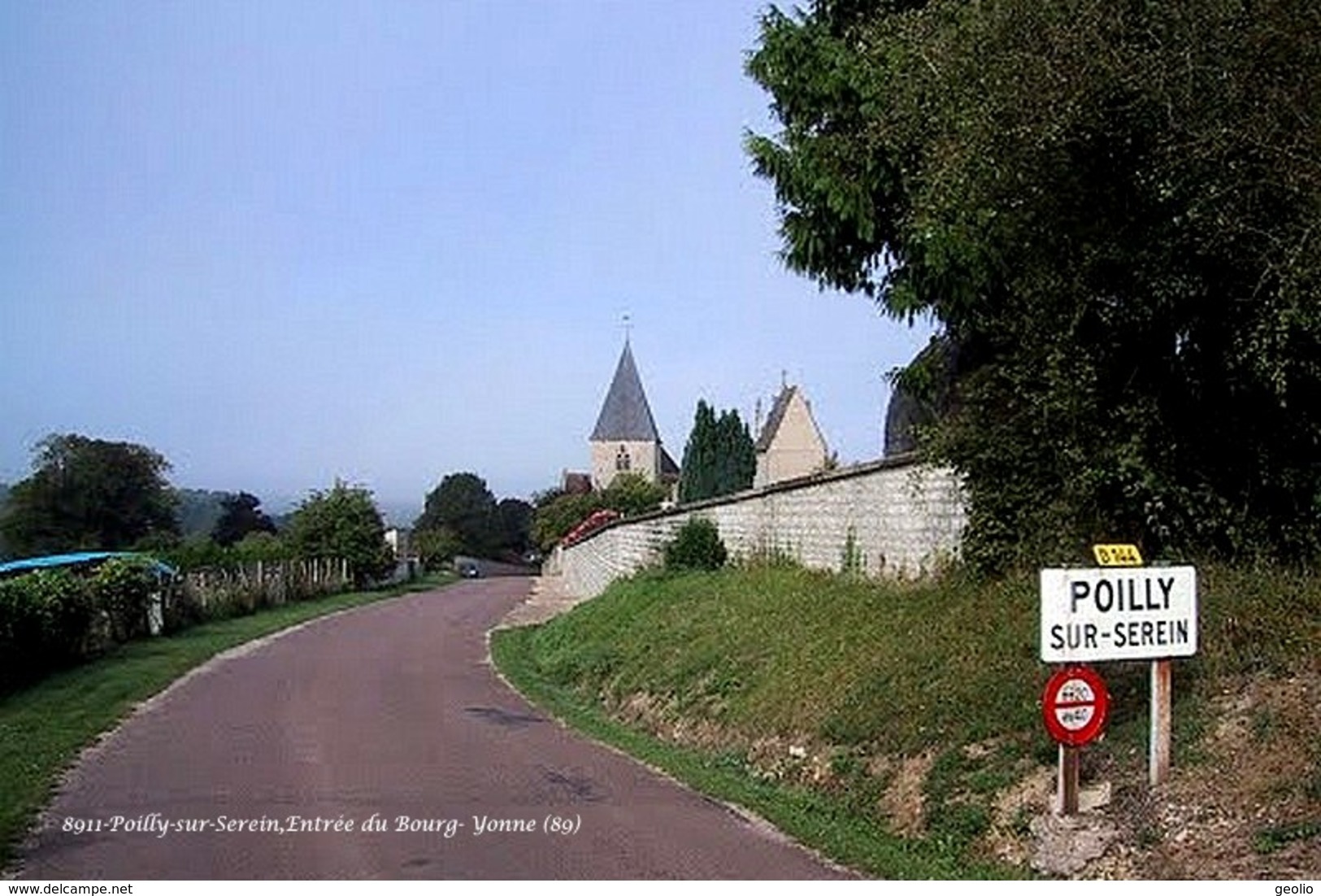 Poilly-sur-Serein (89)- Entrée Du Bourg (Edition à Tirage Limité) - Autres & Non Classés