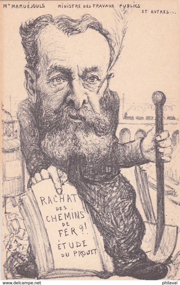 Caricature De M. Maruéjouls, Ministre Des Travaux Publics Et Autres.... Rachat Des Chemins De Fer - Vers 1905 - TTB - Autres & Non Classés