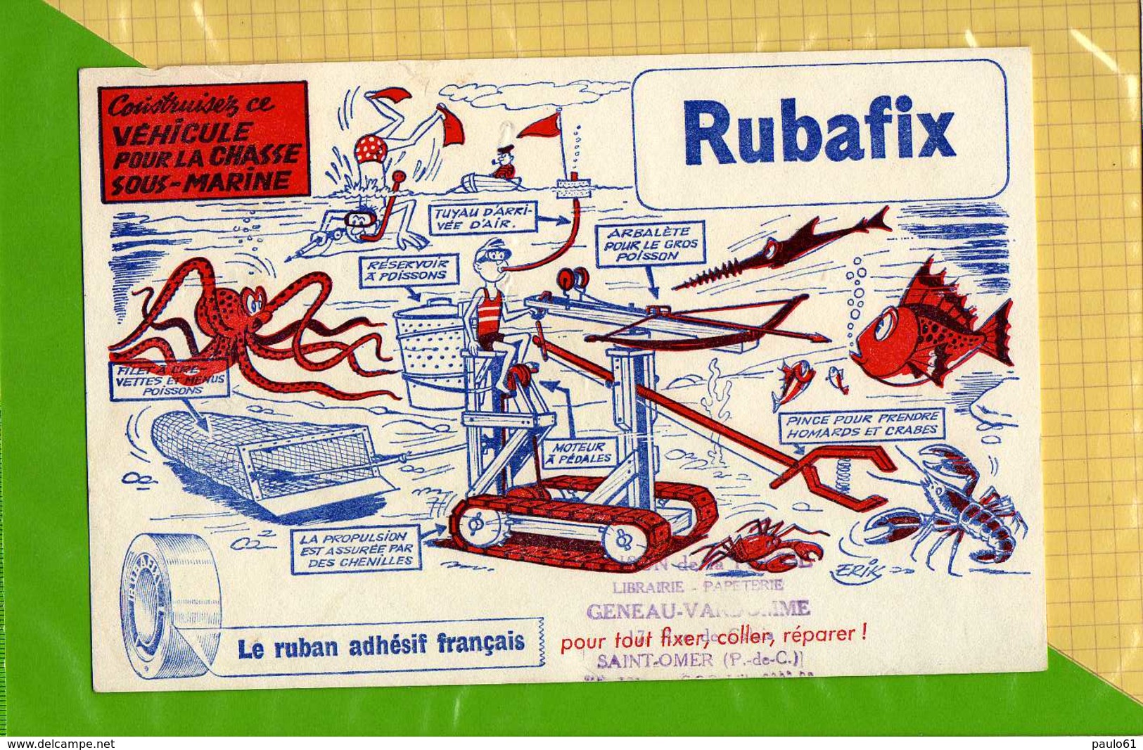 2 BUVARDS : Rubafix Dessins Inventions Creations Ronds Dans L'eau ; Chasse Sous Marine Signé Erik - Papierwaren