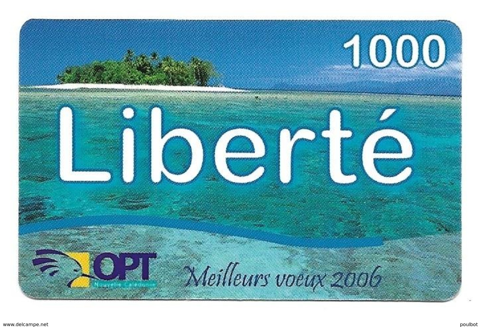 OPT Nouvelle Calédonie Liberté 1000   Meilleur Voeux 2006 - Autres & Non Classés