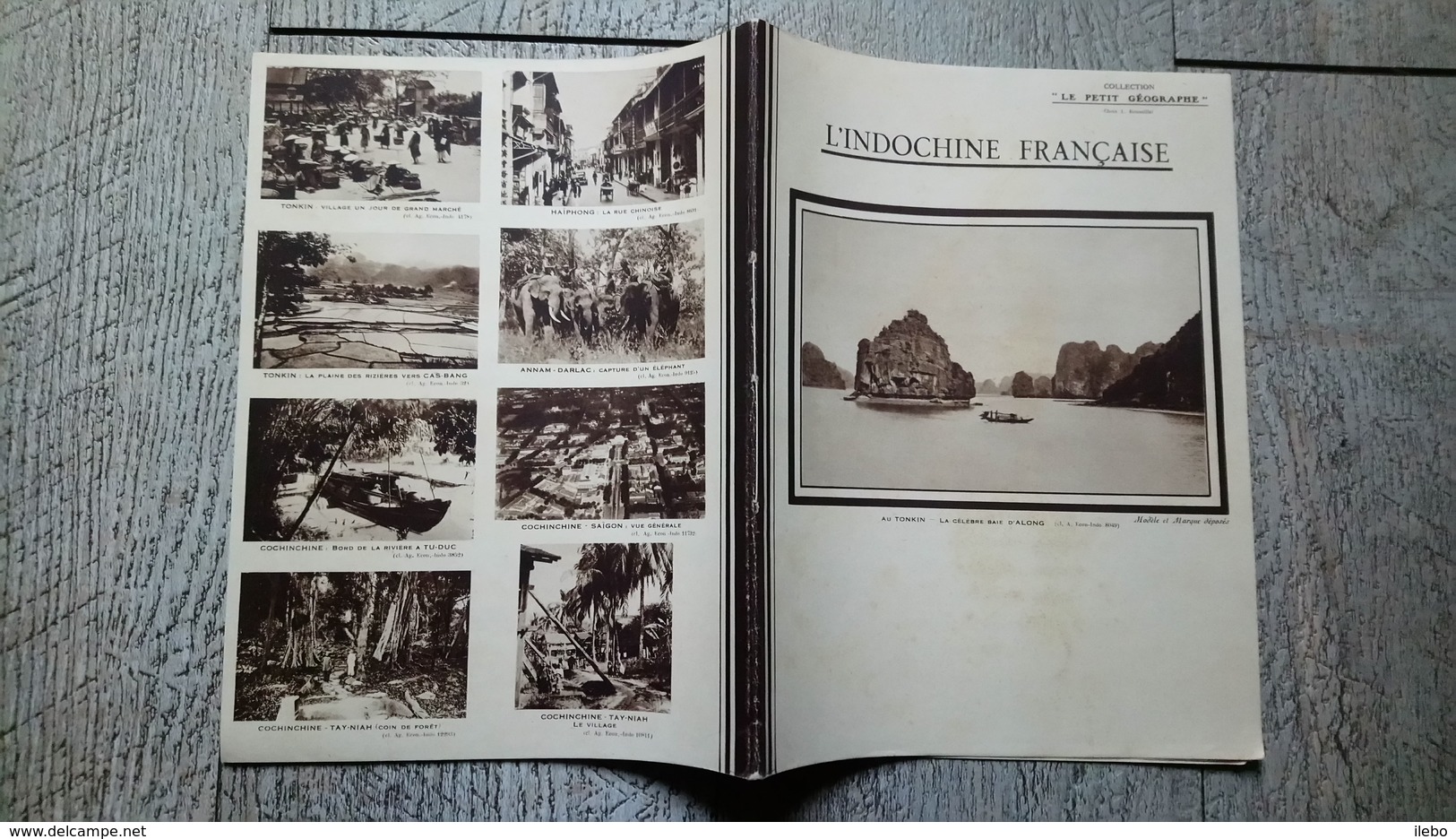 Cahier Du Jour 1938 L'indochine Française Au Tonkin Baie D'along Cochinchine Annam Collection Le Petit Géographe - Autres & Non Classés