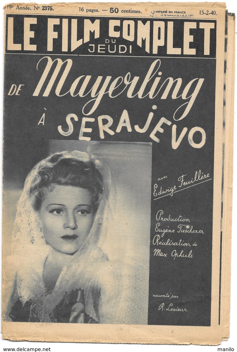 FILM COMPLET "EDWIGE FEUILLERE" Dans MAYERLING à SERAJEVO De MAX OPHULS 1940  G.DORZIAT/J.LODGE/A.CLARION/WORMS - 1900 - 1949