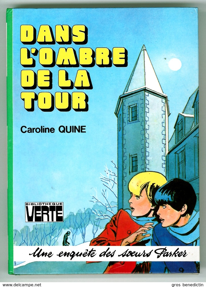 Hachette - Bibliothèque Verte - Caroline Quine - Soeurs Parker - "Dans L'ombre De La Tour" - 1978 - Bibliothèque Verte