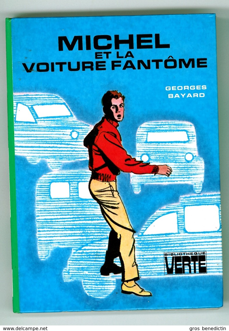 Bibliothèque Verte - Georges Bayard - Série "Michel" - "Michel Et La Voiture Fantôme" - 1981 - Bibliothèque Verte