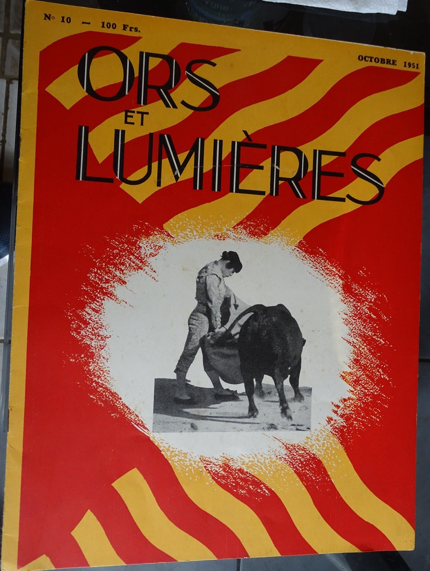 Revue Corrida - Ors Et Lumières N 10 - Oct 1951 (tauromachie ,arènes,) - Autres & Non Classés